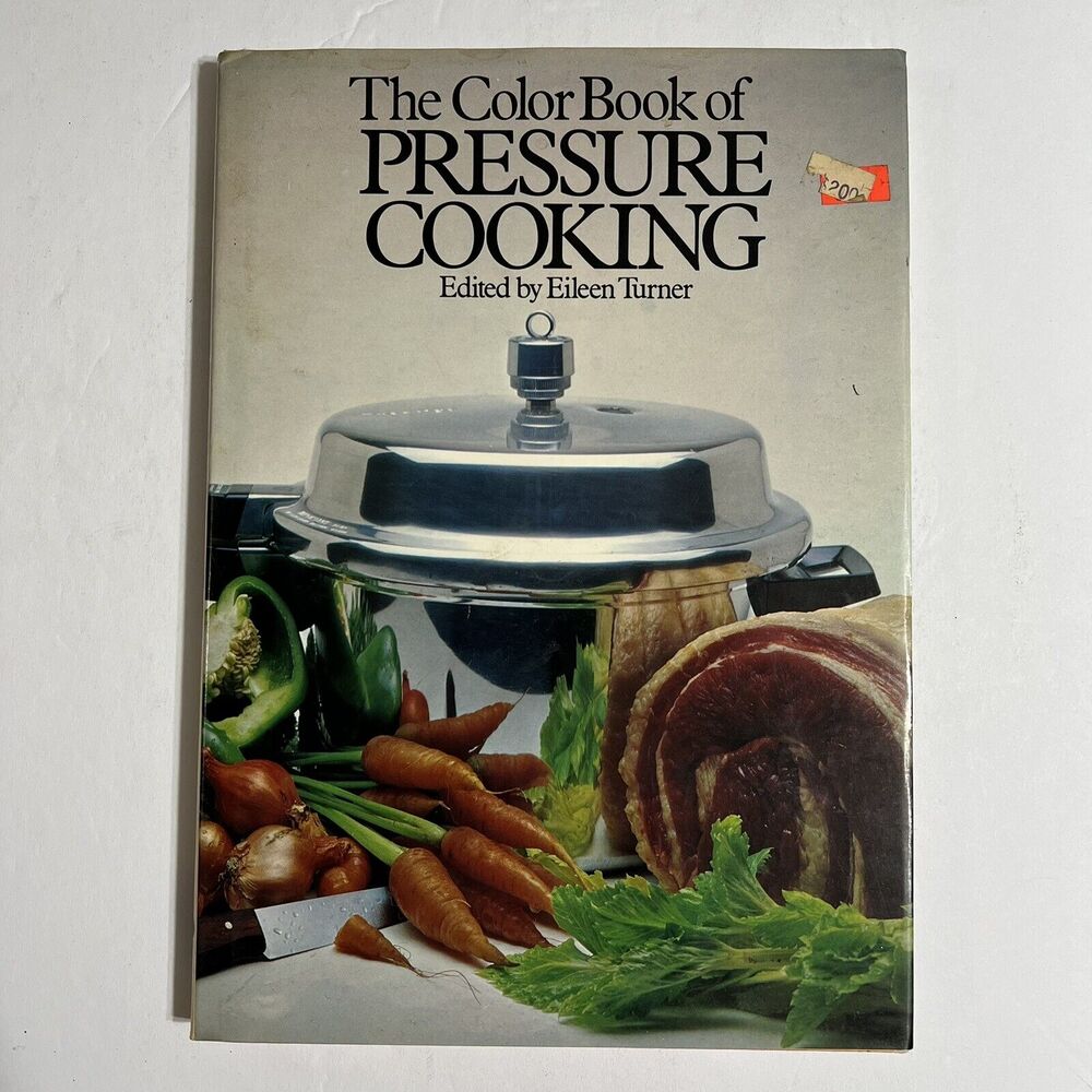 The Color Book of Pressure Cooking Edited by Eileen Turner Hardcover Cookbook